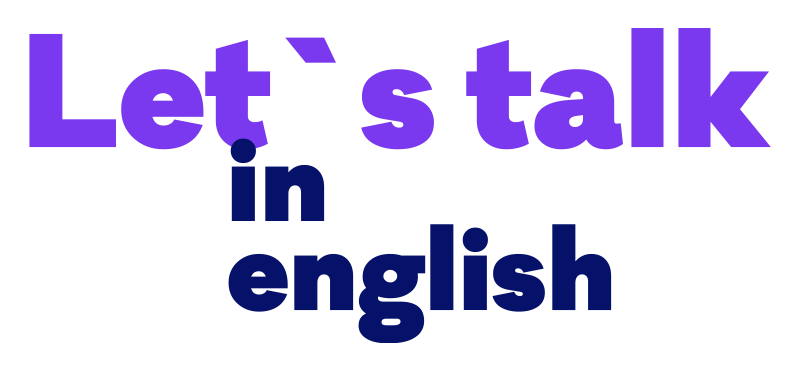 Lets talk in english